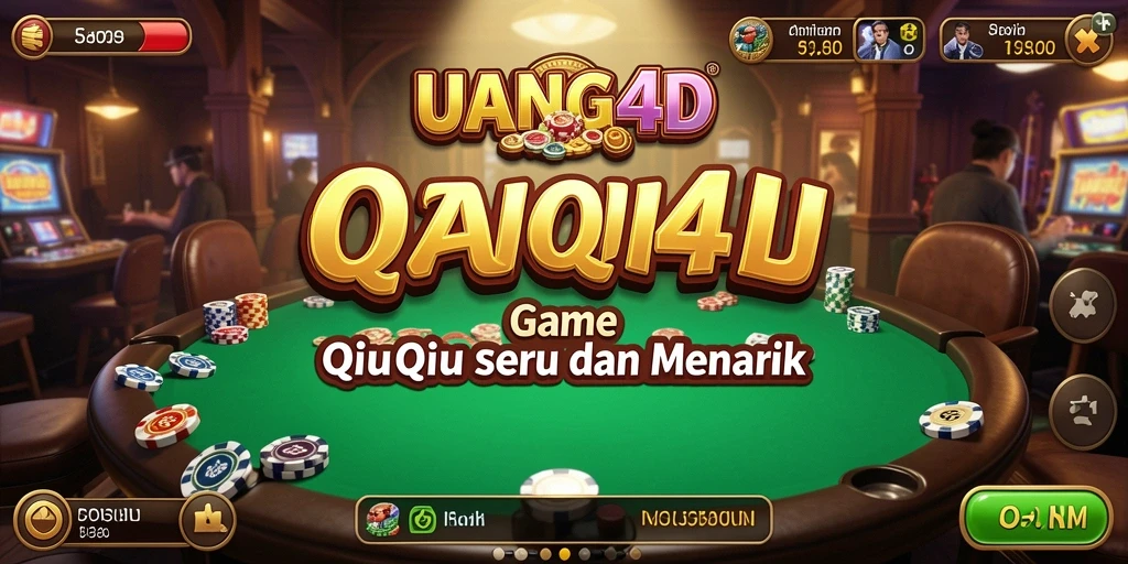 Gameplay QiuQiu yang mendebarkan di UANG4D.